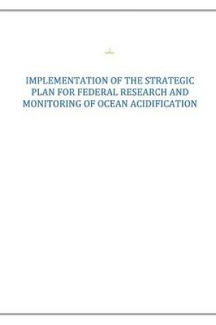 Cover of Strategic Plan for Federal Research and Monitoring of Ocean Acidification