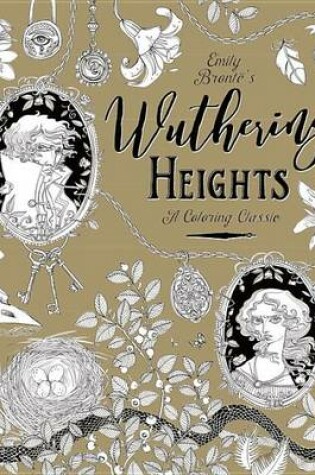 Cover of Wuthering Heights: A Coloring Classic
