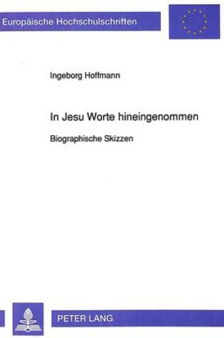 Cover of In Jesu Worte Hineingenommen
