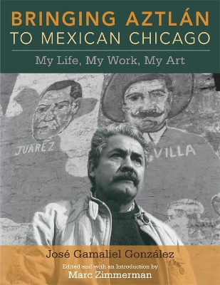 Book cover for Bringing Aztlan to Mexican Chicago