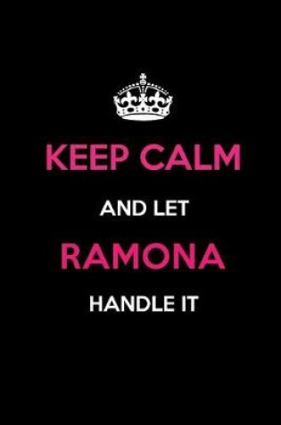 Cover of Keep Calm and Let Ramona Handle It