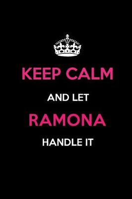 Book cover for Keep Calm and Let Ramona Handle It