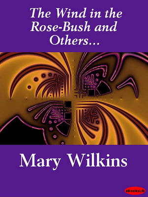 Book cover for The Wind in the Rose-Bush and Others...