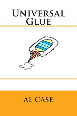 Book cover for Universal Glue