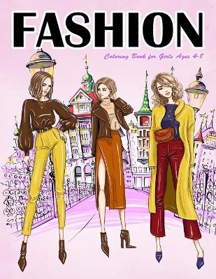 Book cover for Fashion Coloring Book for Girls Ages 4-8
