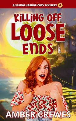 Book cover for Killing Off Loose Ends