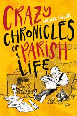 Book cover for Crazy Chronicles of a Parish Life
