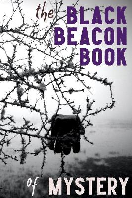 Book cover for The Black Beacon Book of Mystery