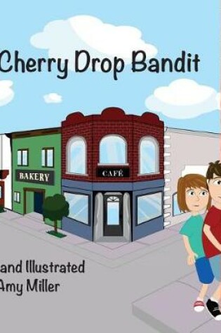 Cover of The Cherry Drop Bandit