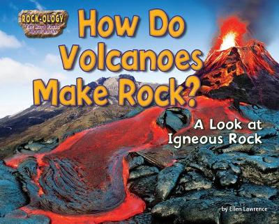 Book cover for How Do Volcanoes Make Rock?