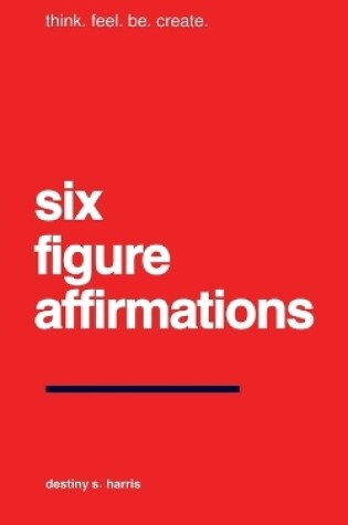 Cover of Six-Figure Affirmations