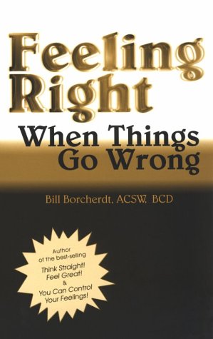 Book cover for Feeling Right When Things Go Wrong