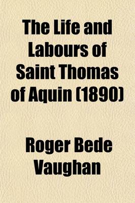 Book cover for The Life and Labours of Saint Thomas of Aquin