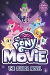 Book cover for My Little Pony: The Movie: The Junior Novel