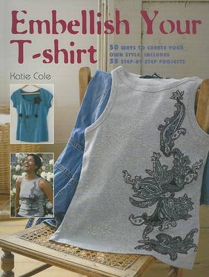 Cover of Embellish Your T-Shirt