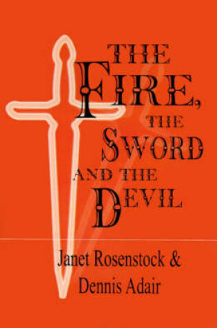 Cover of The Fire the Sword and the Devil