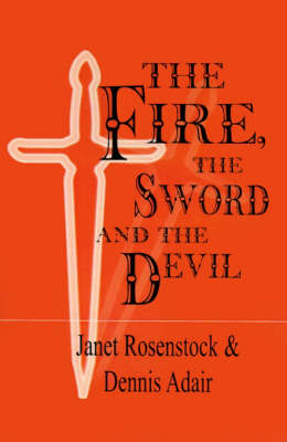 Book cover for The Fire the Sword and the Devil