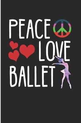 Book cover for Peace Love Ballet