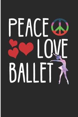 Cover of Peace Love Ballet