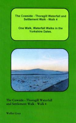 Book cover for The Cowside - Thoragill Waterfall and Settlement Walk - Walk 4
