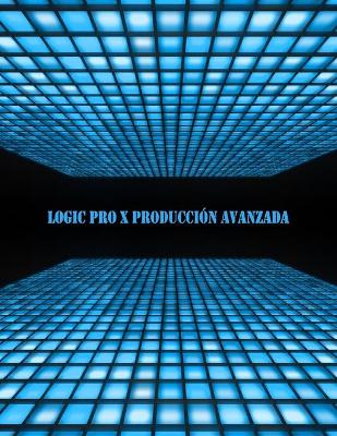 Book cover for Logic produccion avanzada