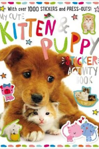 Cover of Sticker Activity Book My Kitten and Puppy