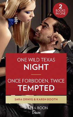Book cover for One Wild Texas Night / Once Forbidden, Twice Tempted