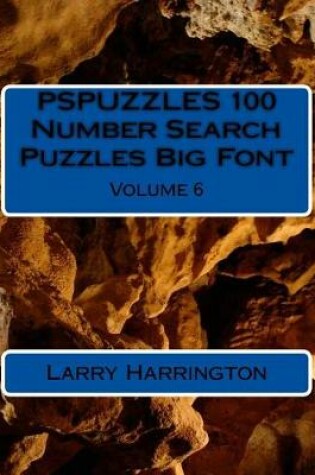 Cover of PSPUZZLES 100 Number Search Puzzles Big Font Volume 6