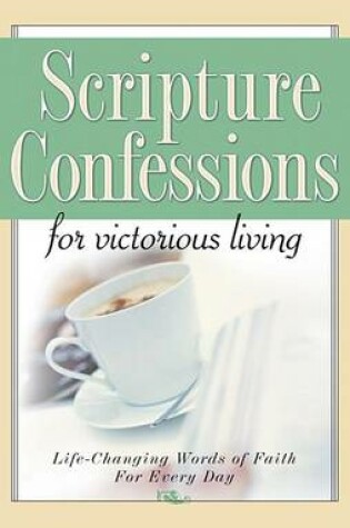 Cover of Scripture Confessions for Victorious Living