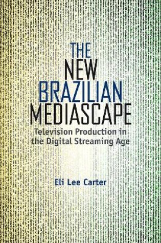 Cover of The New Brazilian Mediascape