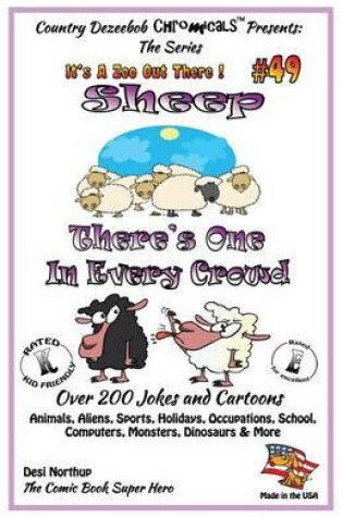 Cover of Sheep - There's One In Every Crowd - Over 200 Jokes + Cartoons - Animals, Aliens, Sports, Holidays, Occupations, School, Computers, Monsters, Dinosaurs & More - in BLACK and WHITE