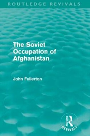 Cover of The Soviet Occupation of Afghanistan