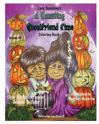 Cover of Lacy Sunshine's A Haunting Ghoulfriend Time Coloring Book