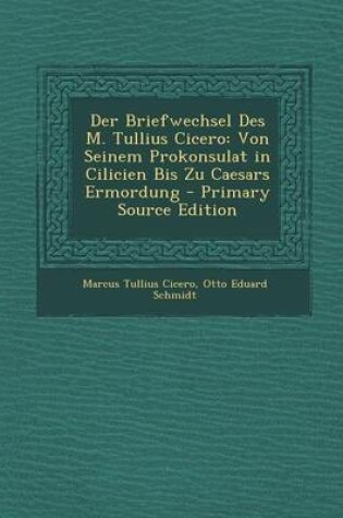 Cover of Der Briefwechsel Des M. Tullius Cicero