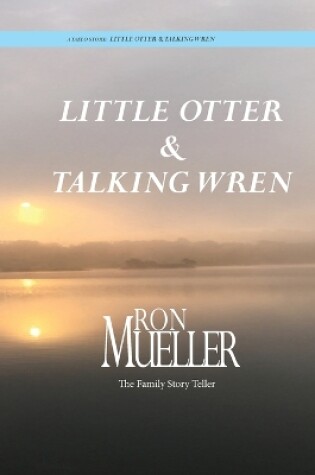 Cover of Little Otter and Talking Wren