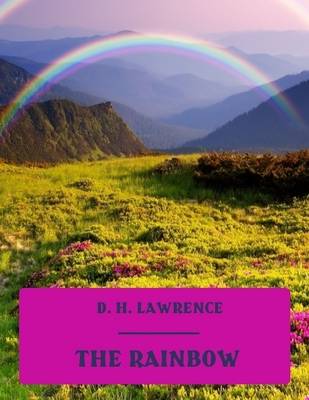 Book cover for The Rainbow (Illustrated)