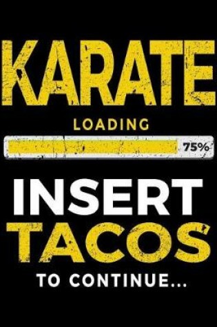 Cover of Karate Loading 75% Insert Tacos To Continue