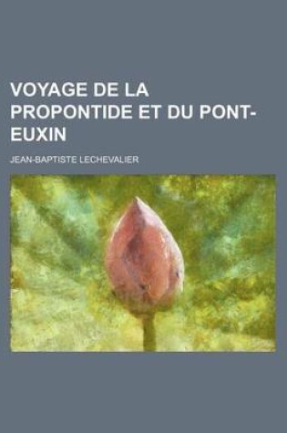 Cover of Voyage de La Propontide Et Du Pont-Euxin (1)
