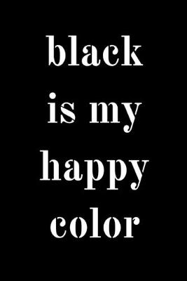 Book cover for Black is my happy color