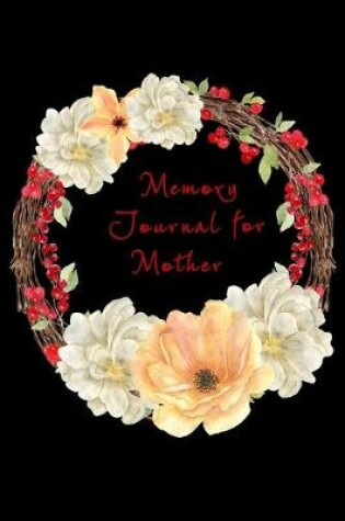 Cover of Memory Journal for Mother