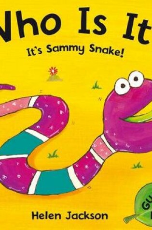 Cover of Who Is It? It's Sammy Snake