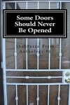 Book cover for Some Doors Should Never Be Opened