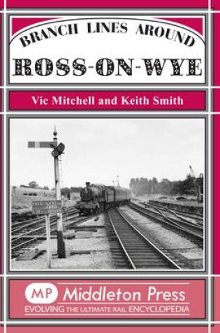 Cover of Branch Lines Around Ross-on-Wye