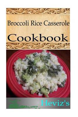 Book cover for Broccoli Rice Casserole