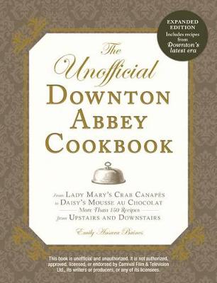 Book cover for UNOFFICIAL DOWNTON ABBEY COOKBOOK, REVISED EDITION