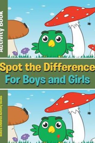 Cover of Spot the Difference for Boys and Girls Activity Book