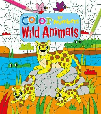 Cover of Color by Numbers: Wild Animals