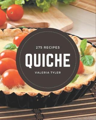 Book cover for 275 Quiche Recipes