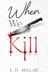 Book cover for When We Kill