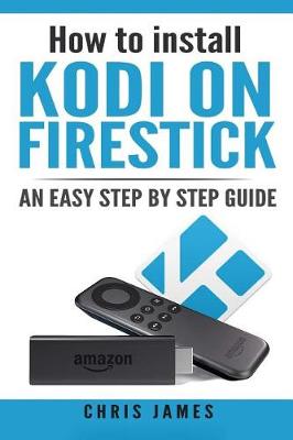 Book cover for How to install Kodi on Firestick